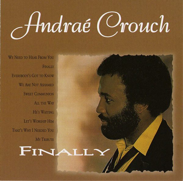 andrae crouch finally