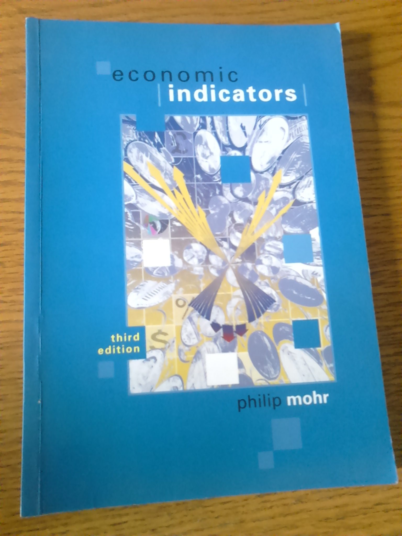 Economic Indicators (Paperback, 3rd ed) by Phillip Mohr Paperback Pre