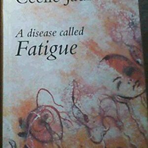 a disease called fatigue