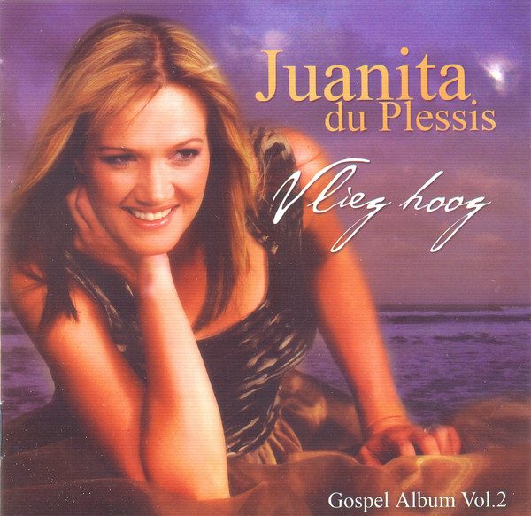 Juanita Du Plessis – Vlieg Hoog