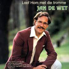 Jan De Wet - Loof Hom Met Die Tromme (CD)