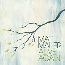 Matt Maher - Alive Again CD