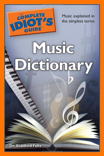 The Complete Idiot's Guide Music Dictionary Paperback
