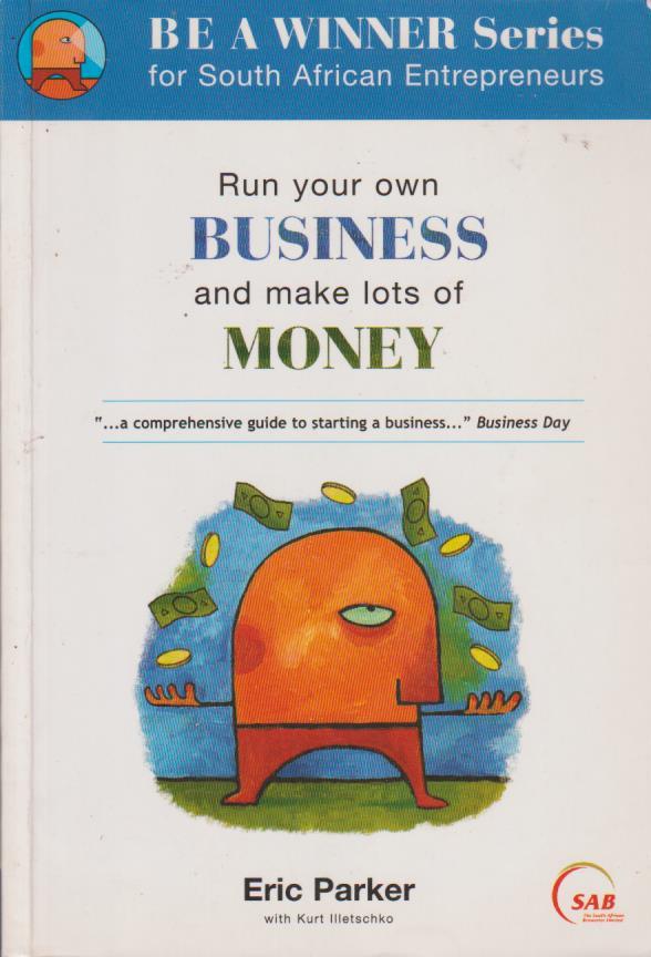 Run Your Own Business And Make Lots of Money