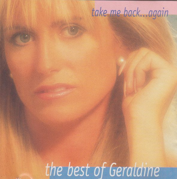 Geraldine – Take Me Back...Again (The Best Of)