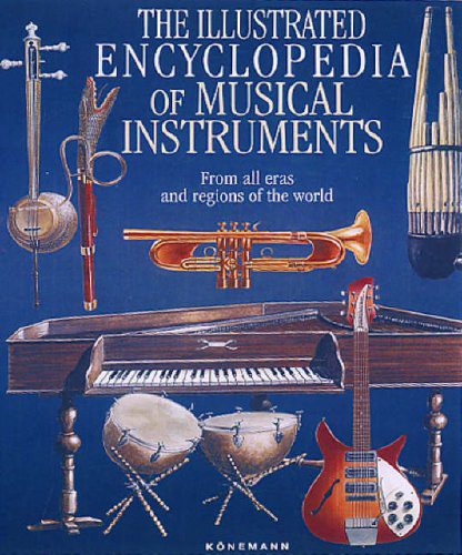 The Illustrated Encyclopedia of Musical Instruments