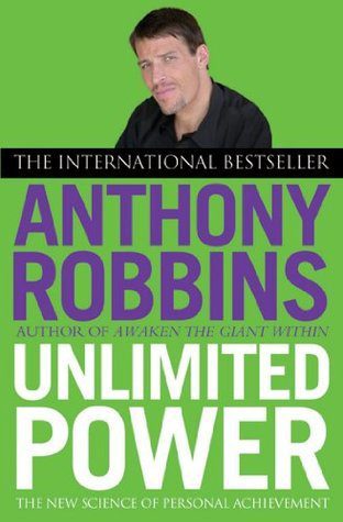 Unlimited Power: The New Science of Personal Achievement