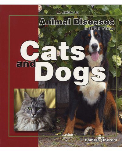 A guide to animal diseases in South Africa - Cats and dogs (Paperback)