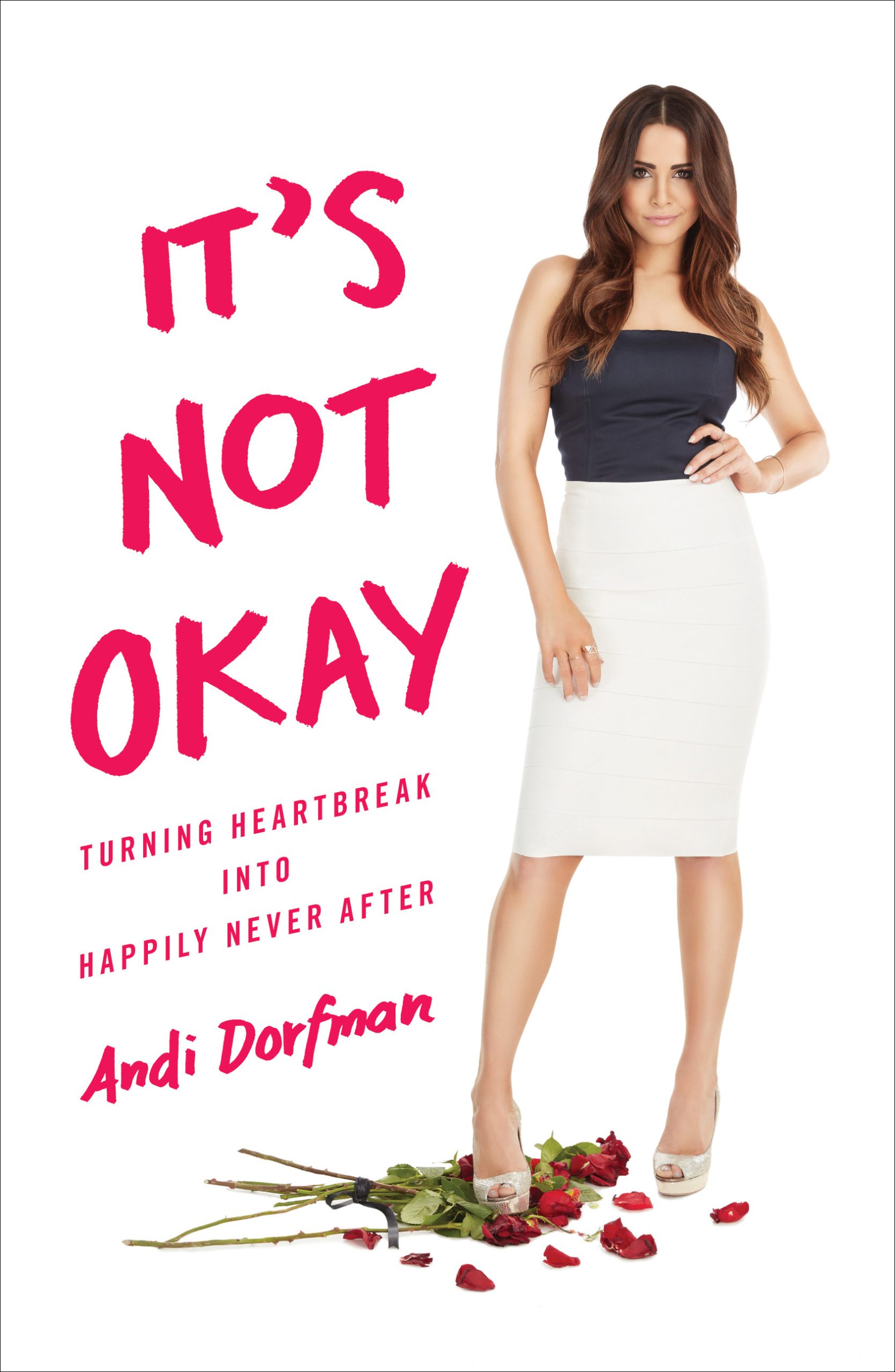 It's Not Okay: Turning Heartbreak into Happily Never After