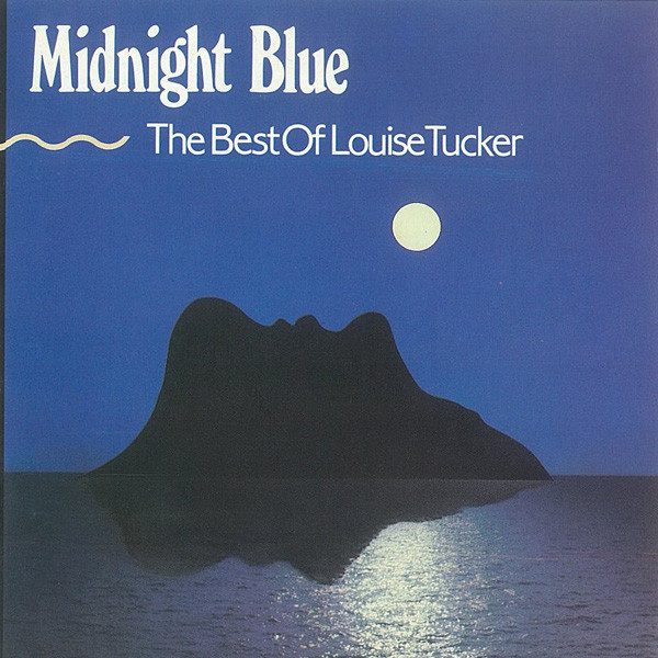 Midnight Blue - The Best Of Louise Tucker