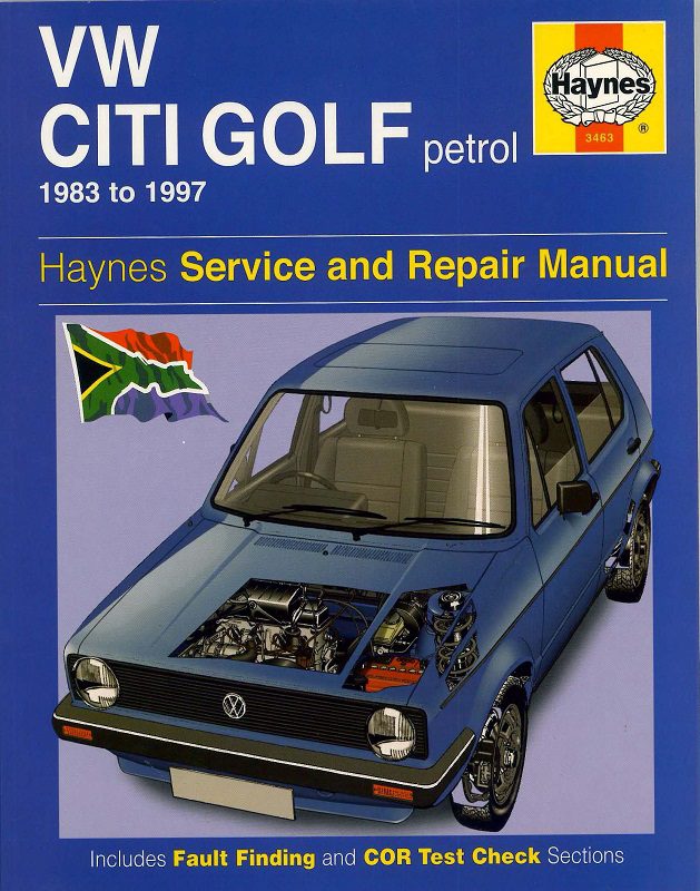 Volkswagen Citi Golf Petrol South African Cars Manual 1983 – 1997 (Haynes 3463)