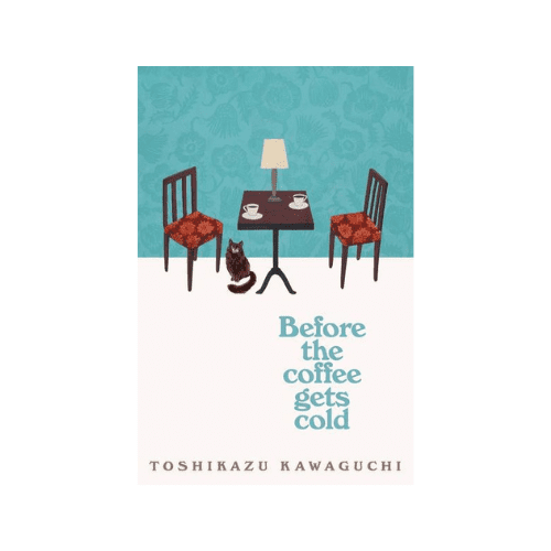 Before The Coffee Gets Cold (Paperback)