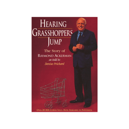 Hearing Grasshoppers Jump - The Story of Raymond Ackerman (Paperback, New ed)