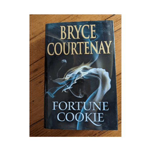 Fortune Cookie by Bryce Courtenay Hardcover
