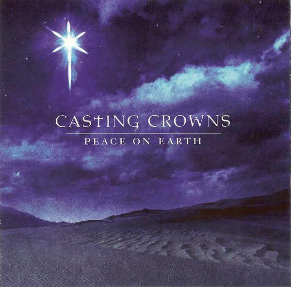 Casting Crowns – Peace On Earth
