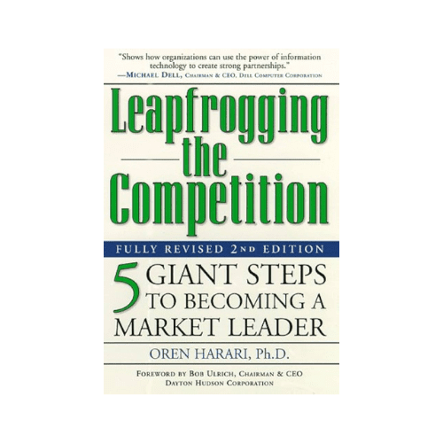 Leapfrogging the Competition: 5 Giant Steps To Becoming A Market Leader