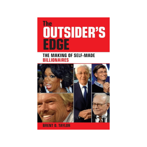 The Outsider s Edge The Making of Self-Made Billionaires