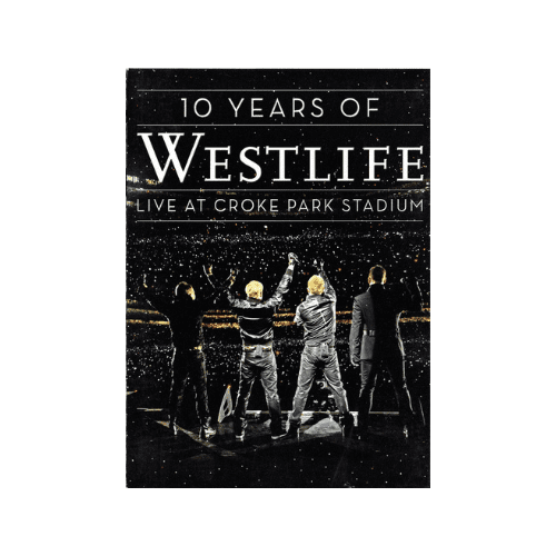 10 Years Of Westlife: Live At Croke Park Stadium