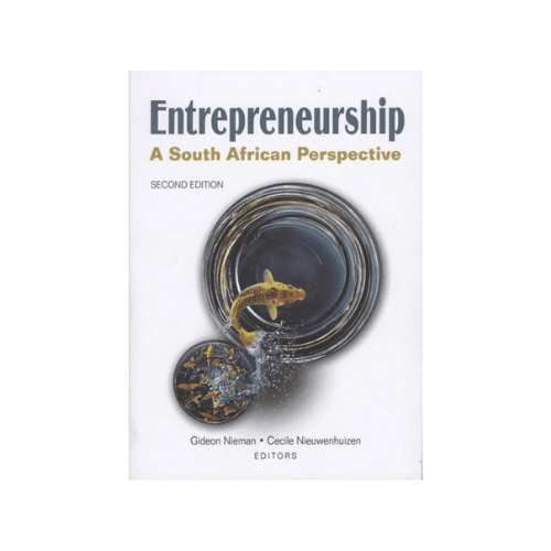 Entrepreneurship - A South African perspective (Paperback, 2nd ed)