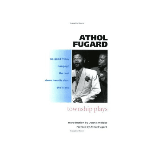 Township Plays by Athol Fugard